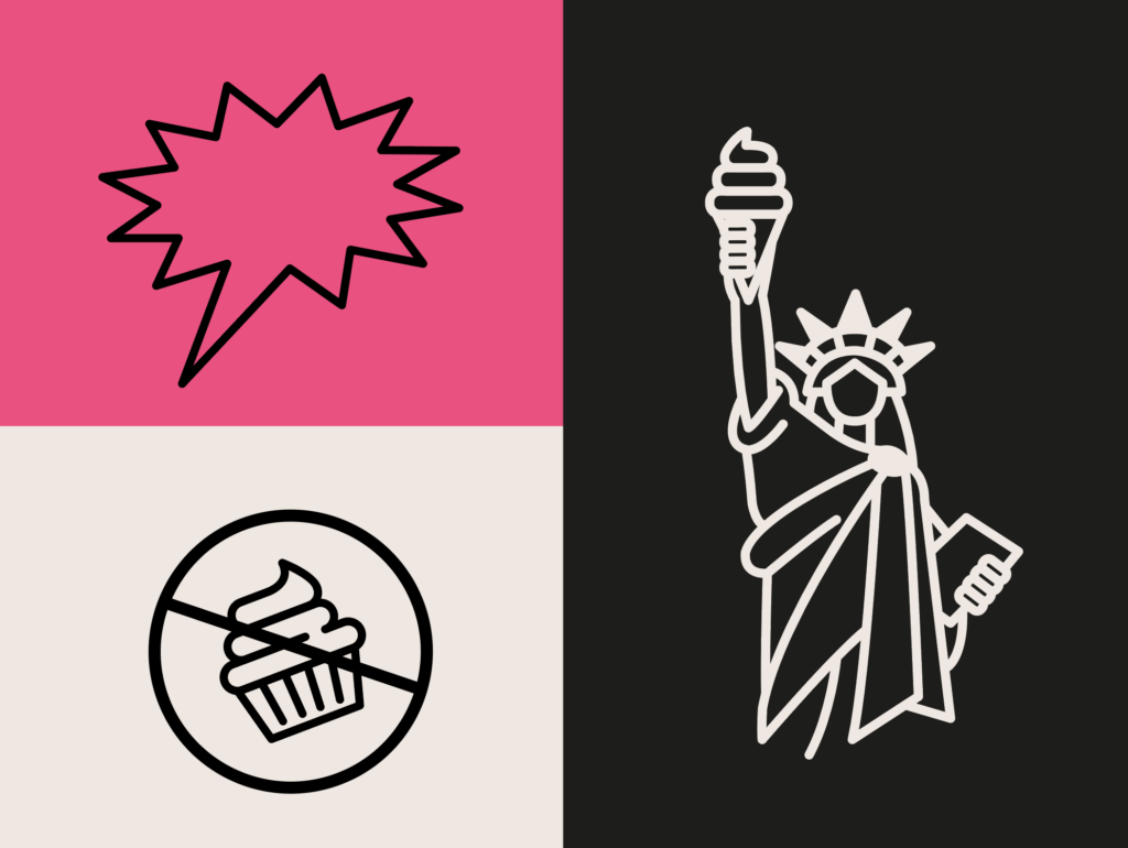 A graphic design divided into four quadrants. The top left quadrant is pink with a black outlined comic-style speech bubble. The bottom left quadrant is off-white and features a crossed-out cupcake icon. The right half of the image is black and showcases a white line drawing of the Statue of Liberty holding an ice cream cone instead of a torch.