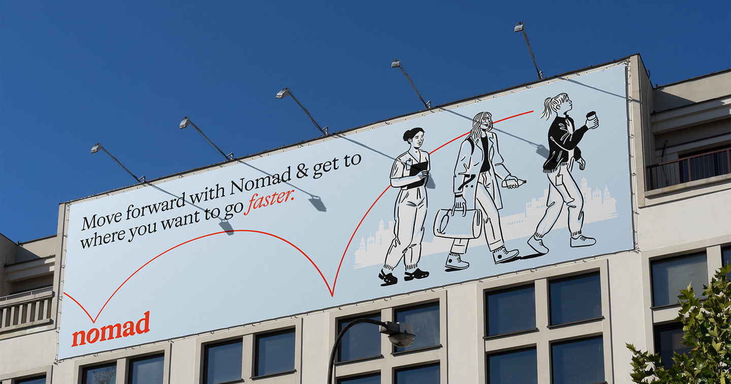 Large outdoor billboard for Nomad featuring an illustrated progression of three professionals walking forward, accompanied by the tagline 'Move forward with Nomad & get to where you want to go faster.' The Nomad logo is displayed in red on a light blue background.